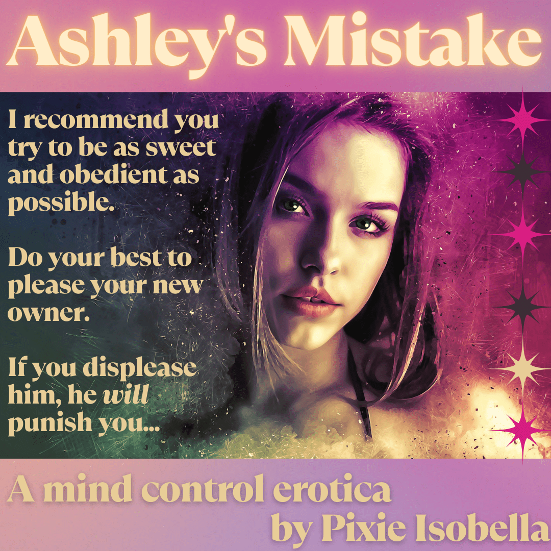 Ashley’s Mistake 5 Pixie Isobella