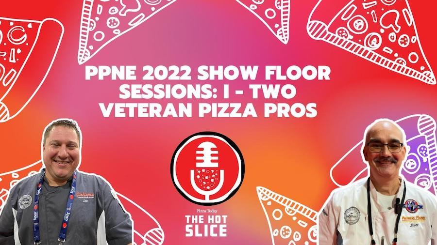 124 PPNE 2022 Show Floor Sessions I Two Veteran Pizza Pros Pizza