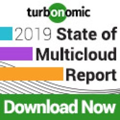 Download the TurboNomic 2019 State of Multicloud Report Here! Download the TurboNomic 2019 State of Multicloud Report Here!