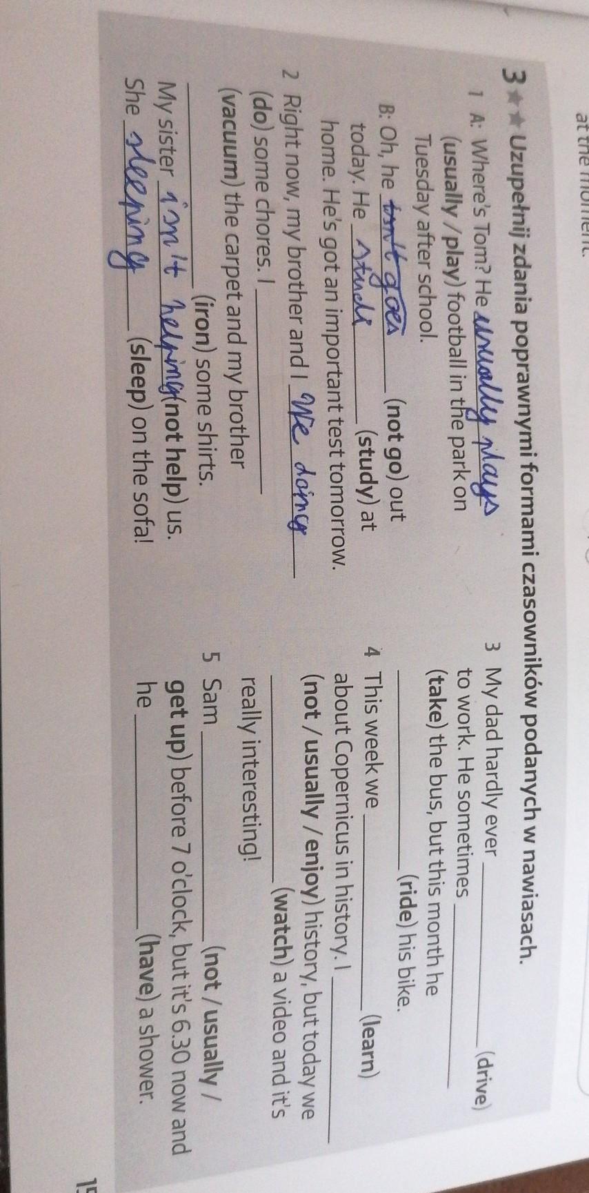 Uzupełnij zdania poprawnymi formami czasowników podanych w nawiasach