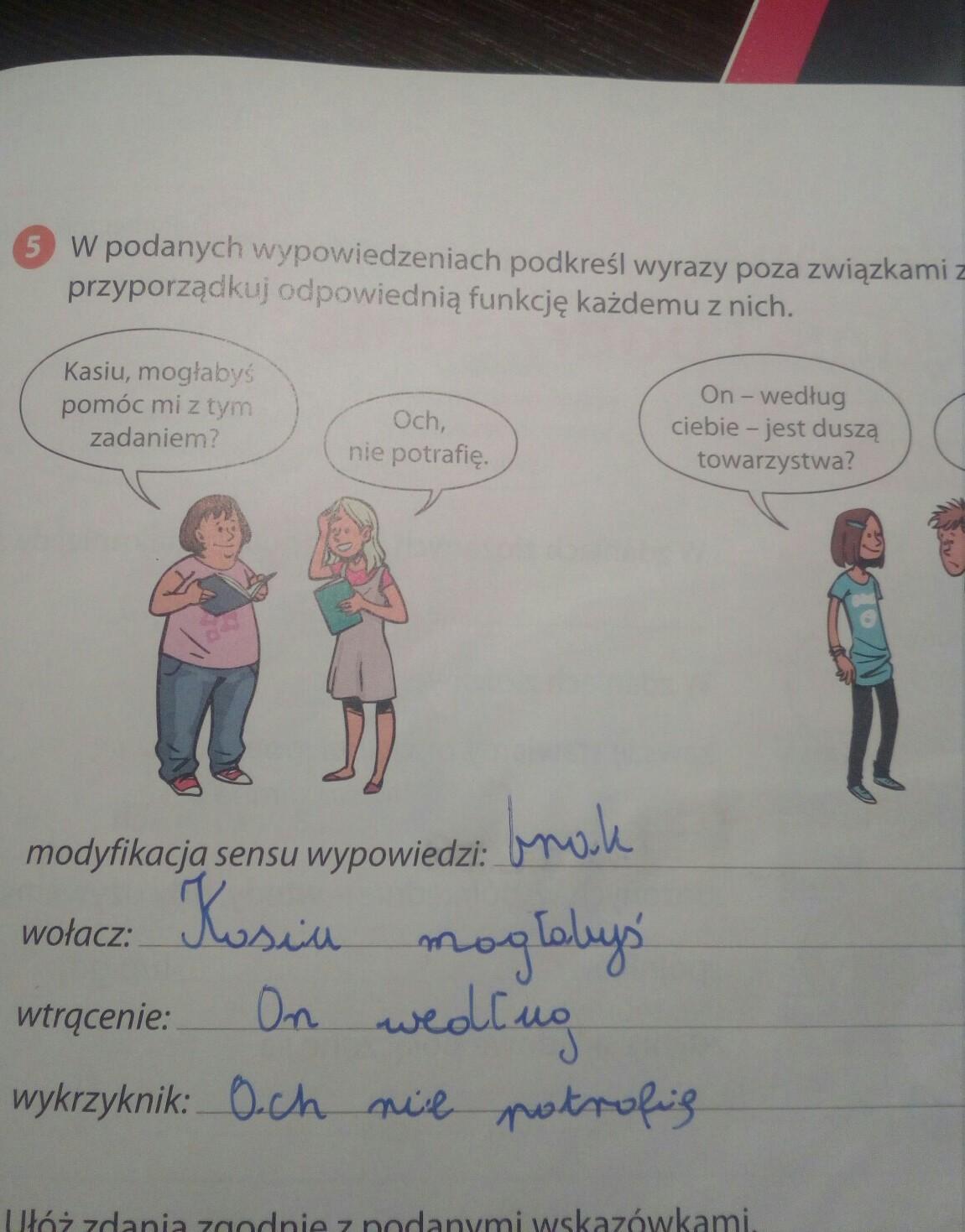 w podanych wypowiedzeniach Podkreśl wyrazy poza związkami zdania