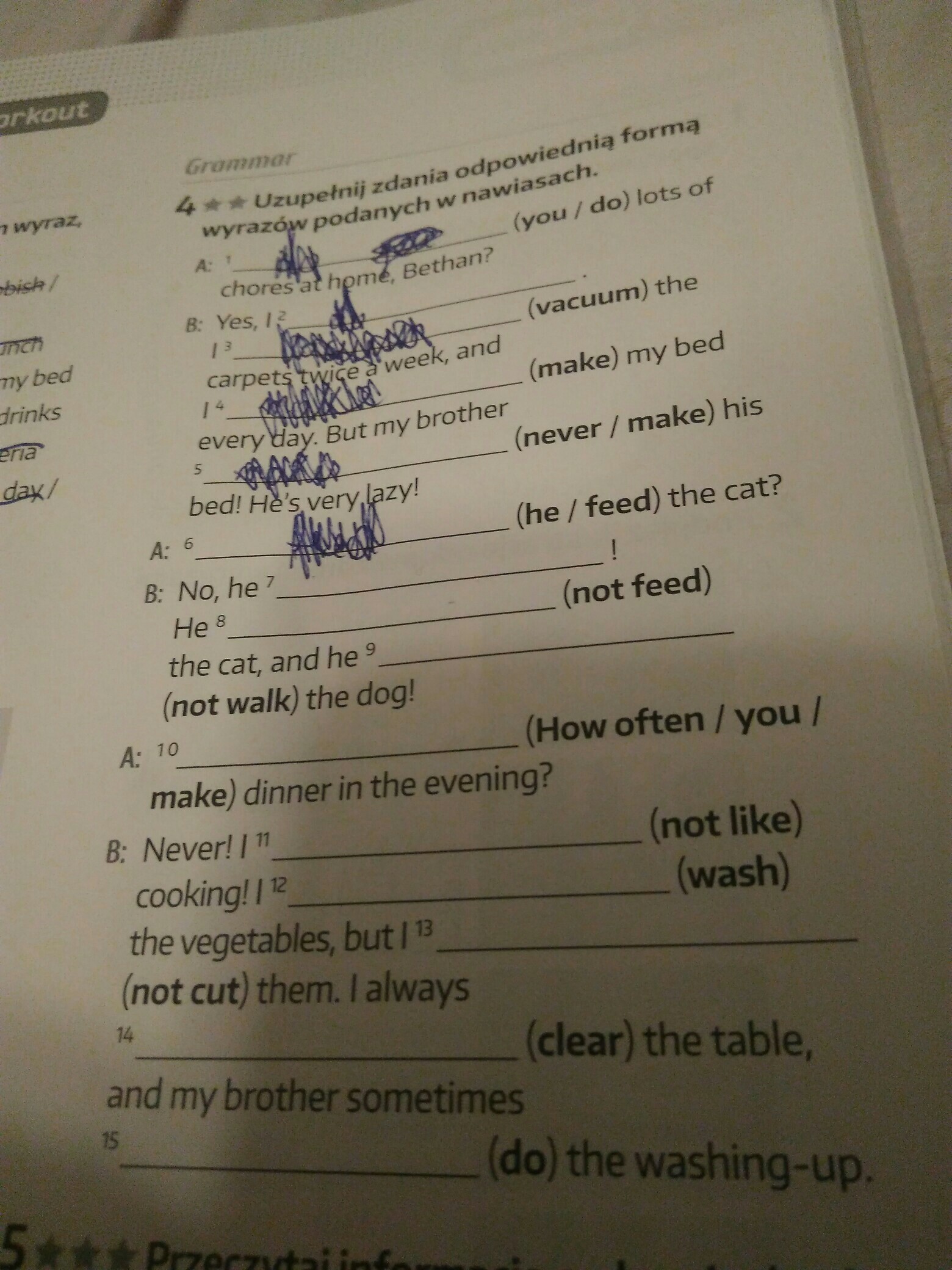 uzupełnij zdania odpowiednią formą wyrazów podanych w nawiasach you/do