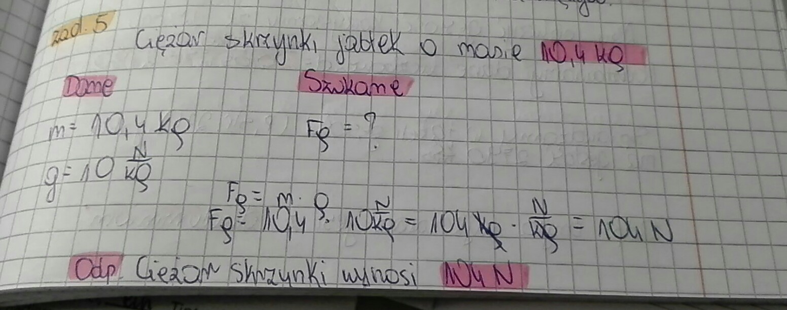 Oblicz ciężar skrzynki jabłek o masie 10,4 kg.Pomożecie?? Brainly.pl