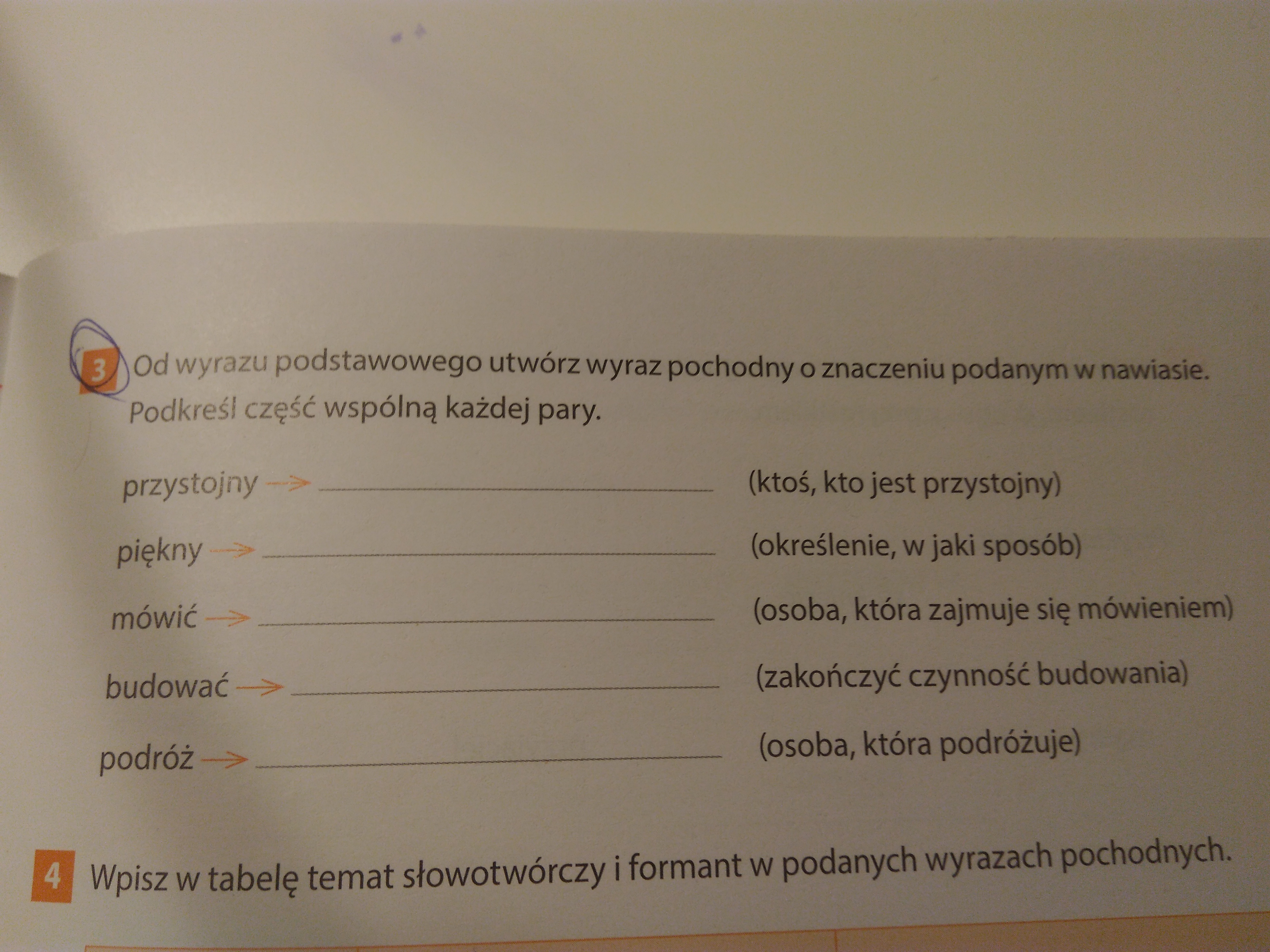 Od wyrazu podstawowego utwórz wyraz pochodny o znaczeniu podanym w