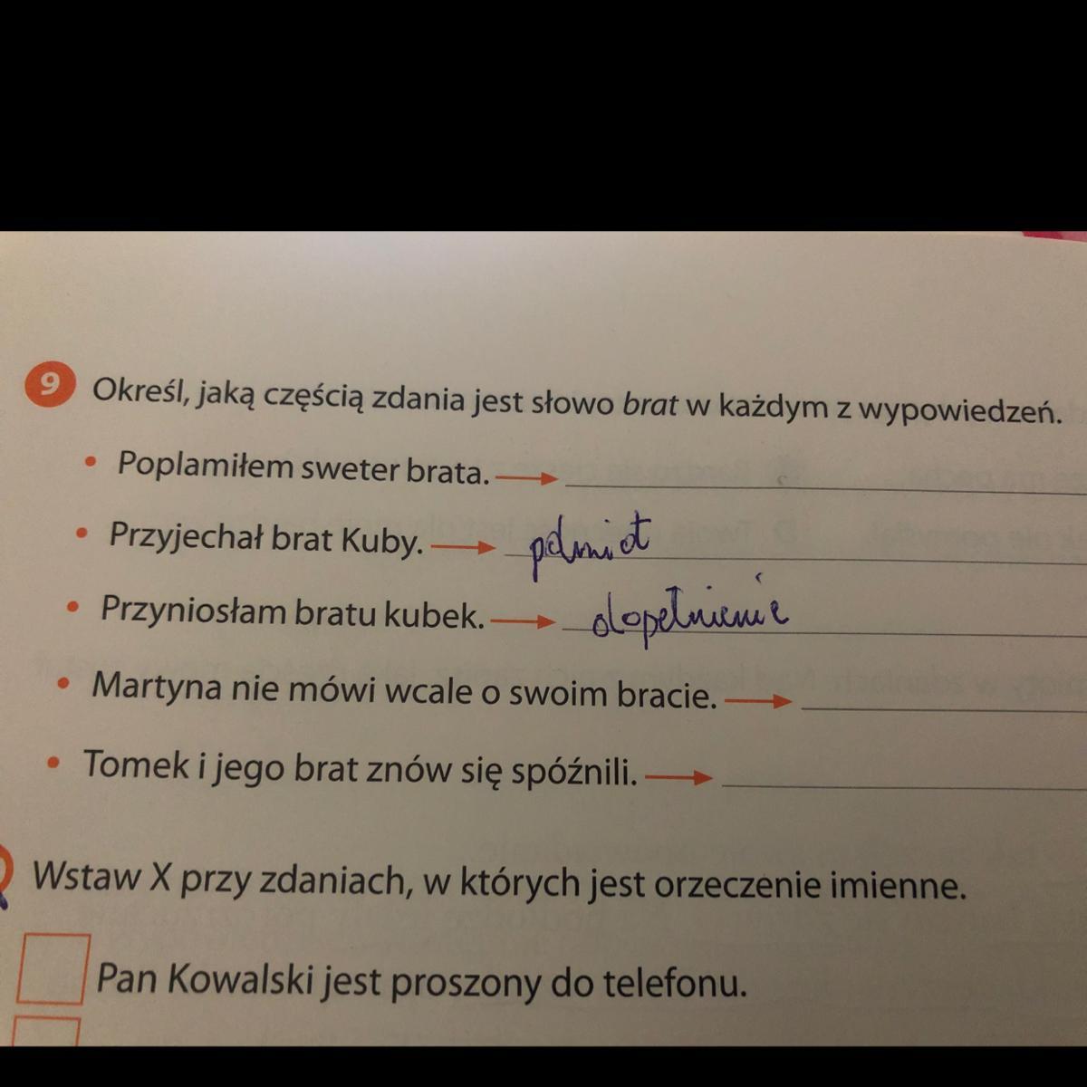 Określ, jaka częścią zdania jest słowo brat w każdym z wypowiedzi