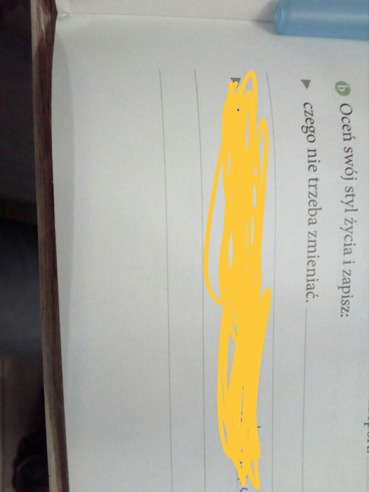 Oceń swój styl życia i zapisz czego nie trzeba zmieniać Brainly.pl