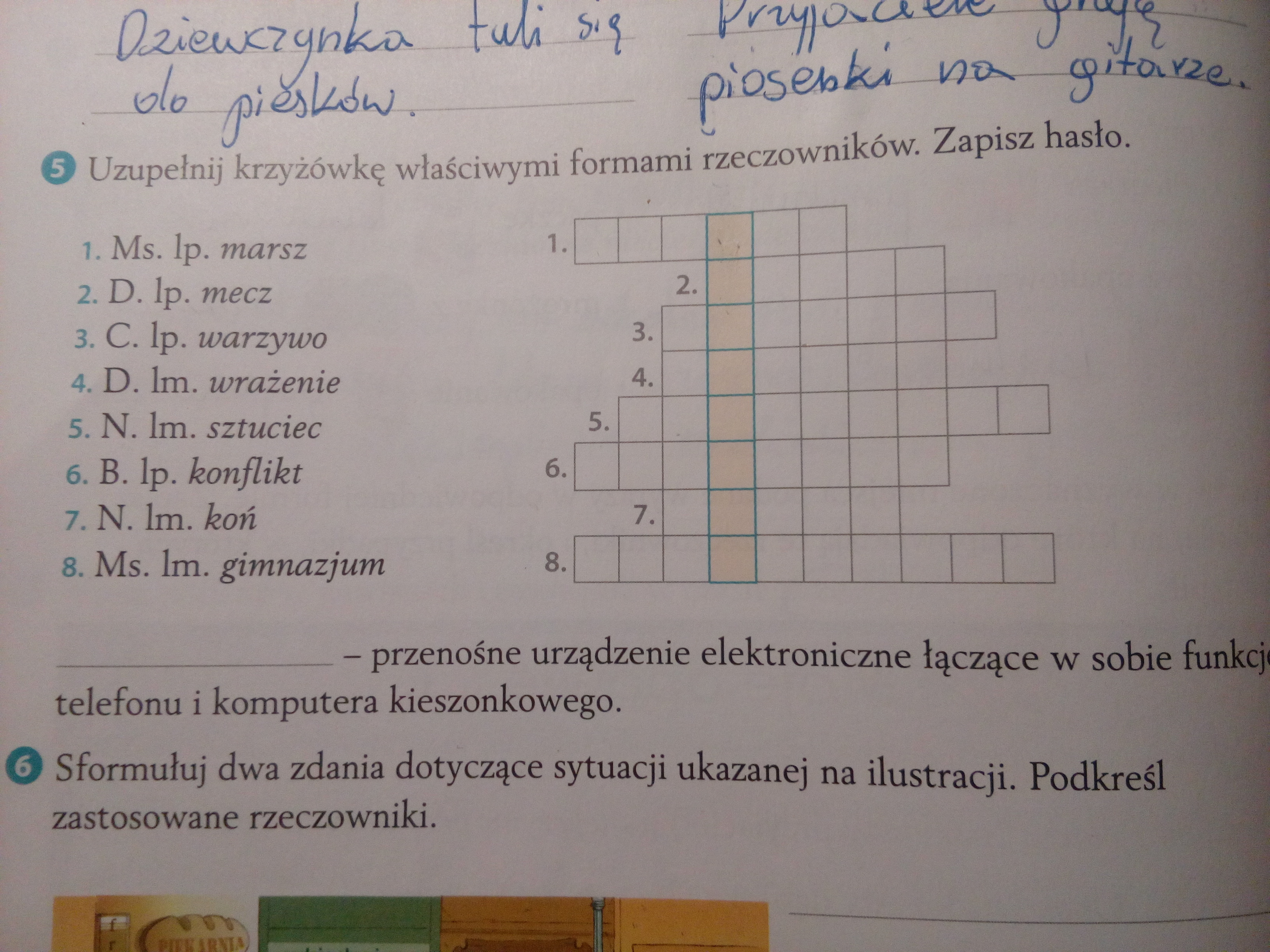 Uzupełnij krzyżówkę właściwymi formami rzeczowników. Zapisz hasło. 1