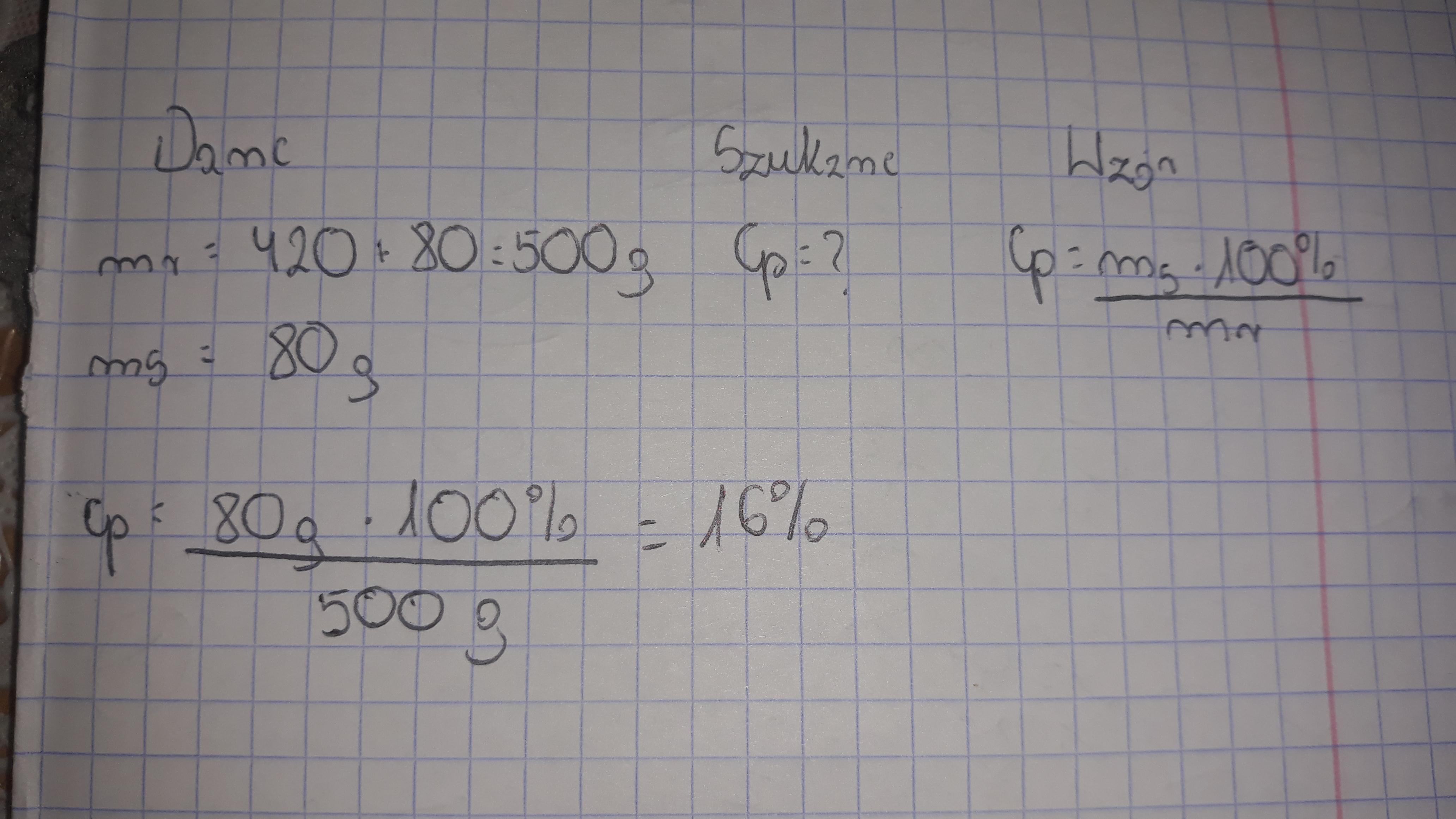 1. Do 420 g wody dodano 80 g cukru. Oblicz stężenie procentowe