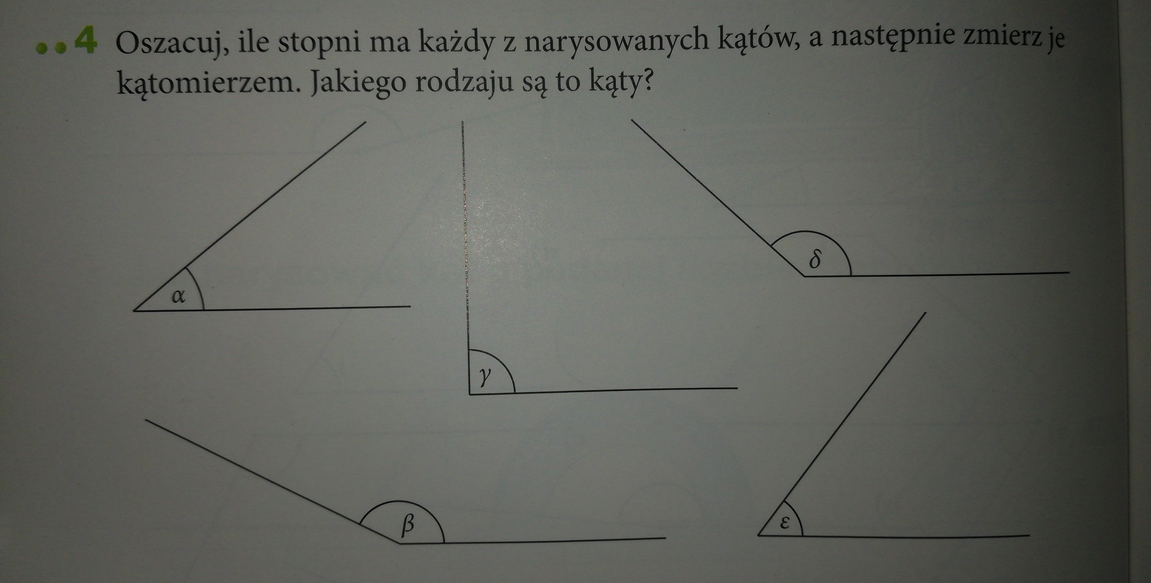 oszacuj ile stopni ma każdy z narysowanych kątów a następnie zmierz je