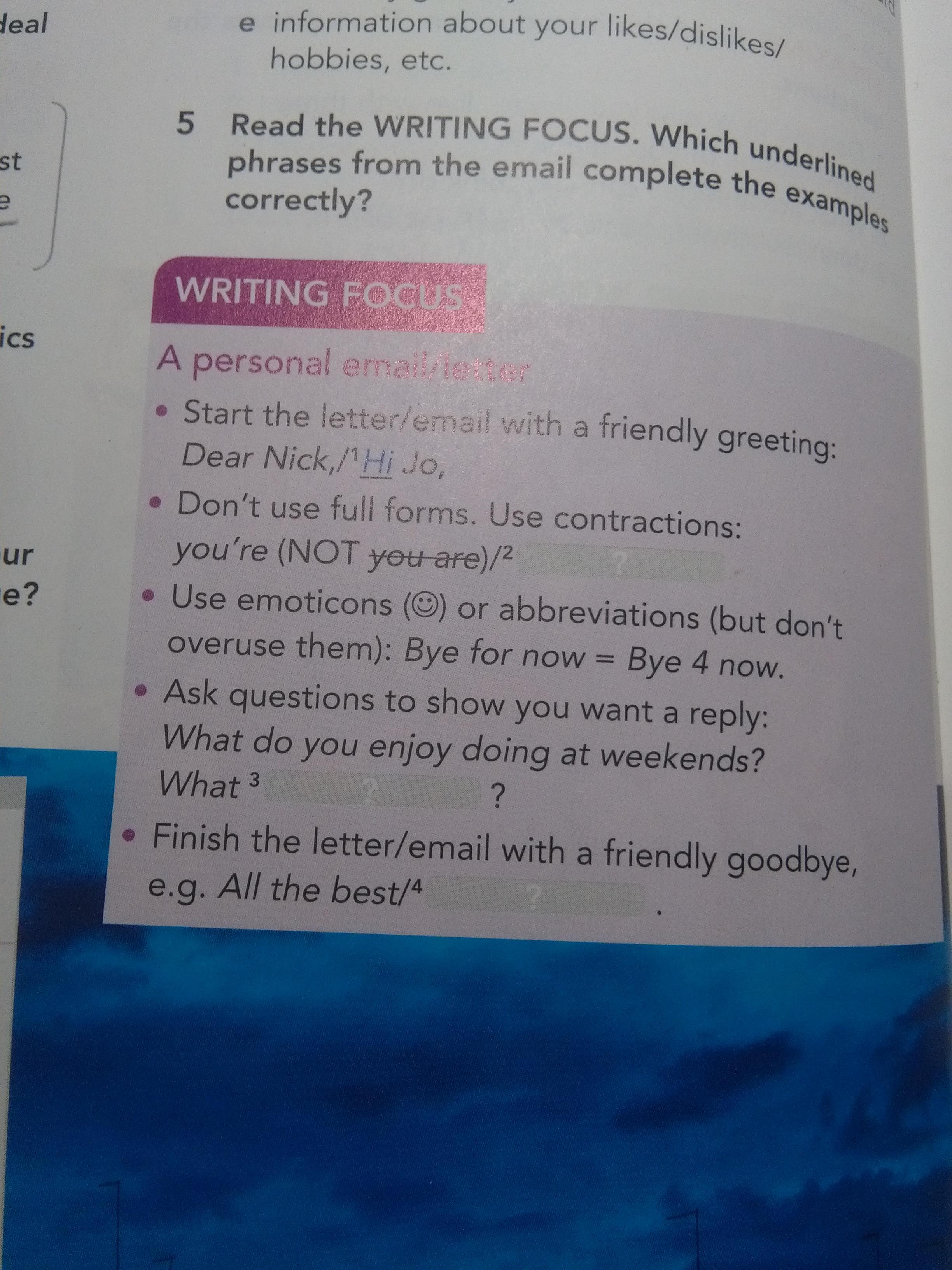 Do the writing task in tour notebook. Use the ideas in the WRITING
