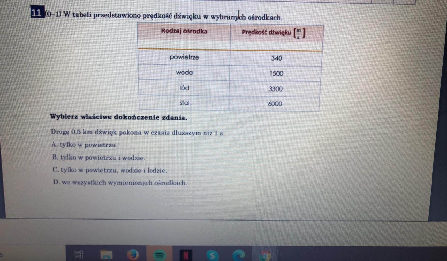 (01) W tabeli przedstawiono prędkość dźwięku w wybranych ośrodkach