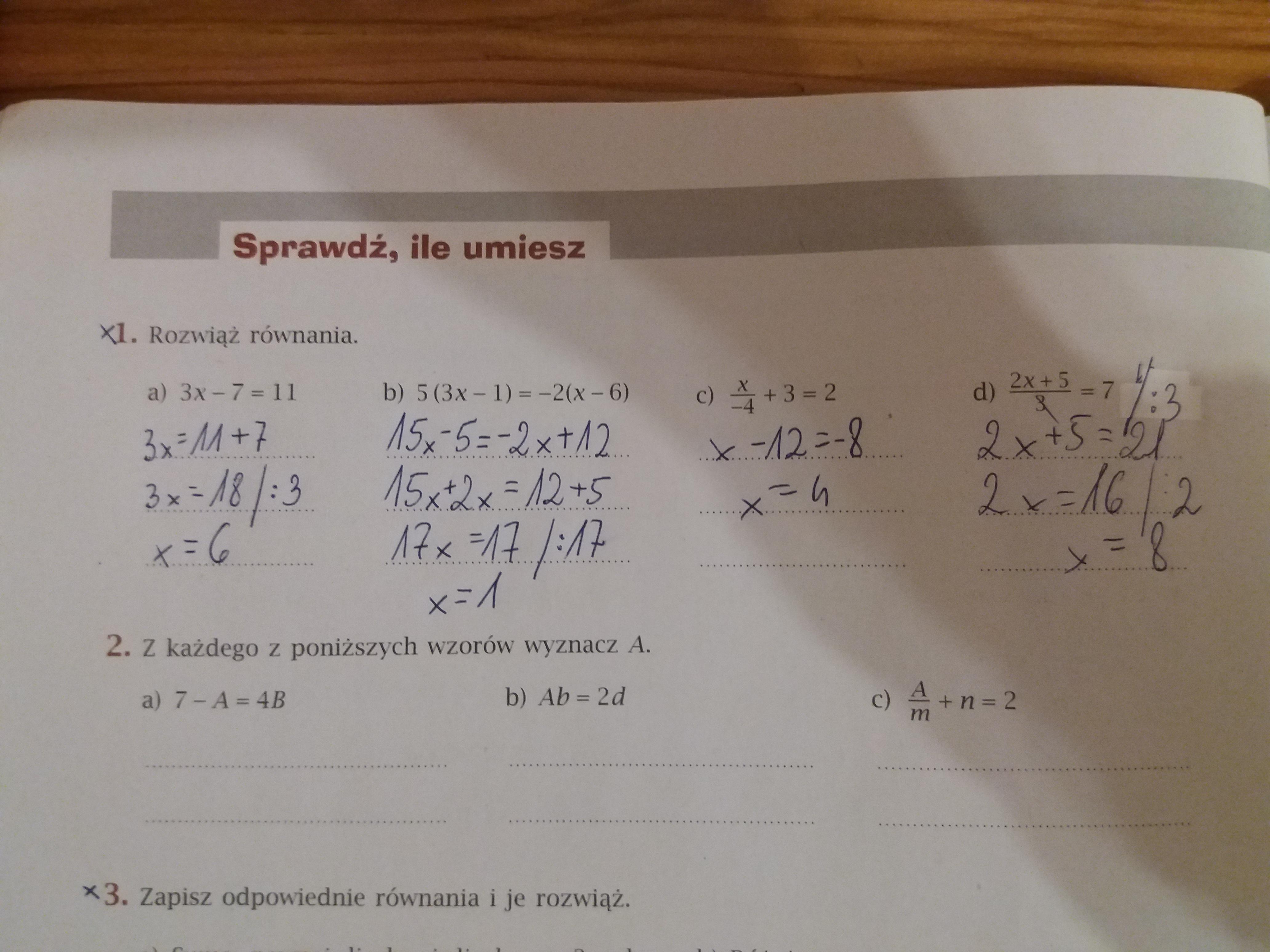 POMOCY!!! ROZWIĄŻ RÓWNANIA a)3x7=11 b)5(3x1)=2(x6) c)x/4 +3=2 d