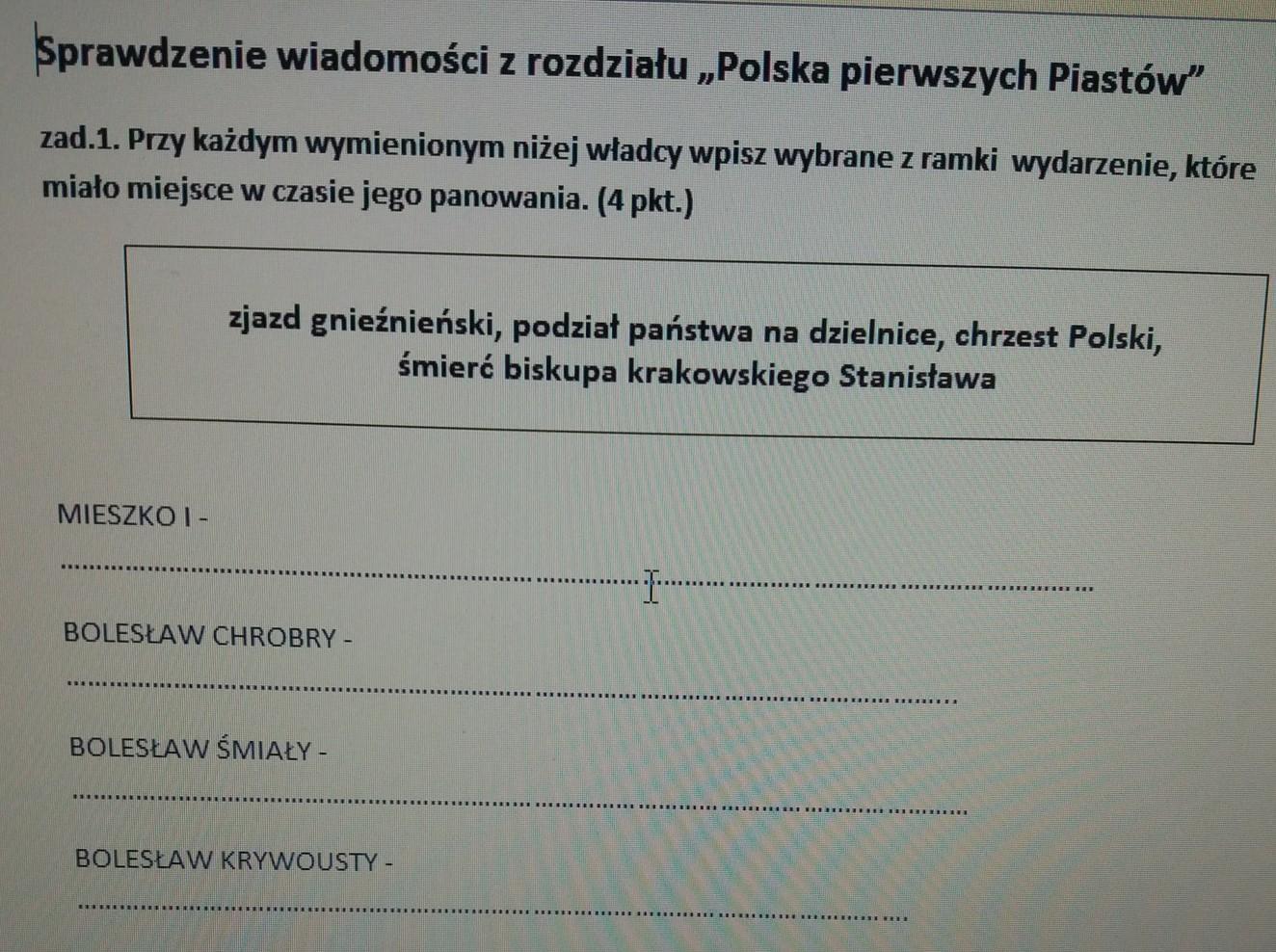 zad.1. Przy każdym wymienionym niżej władcy wpisz wybrane z ramki