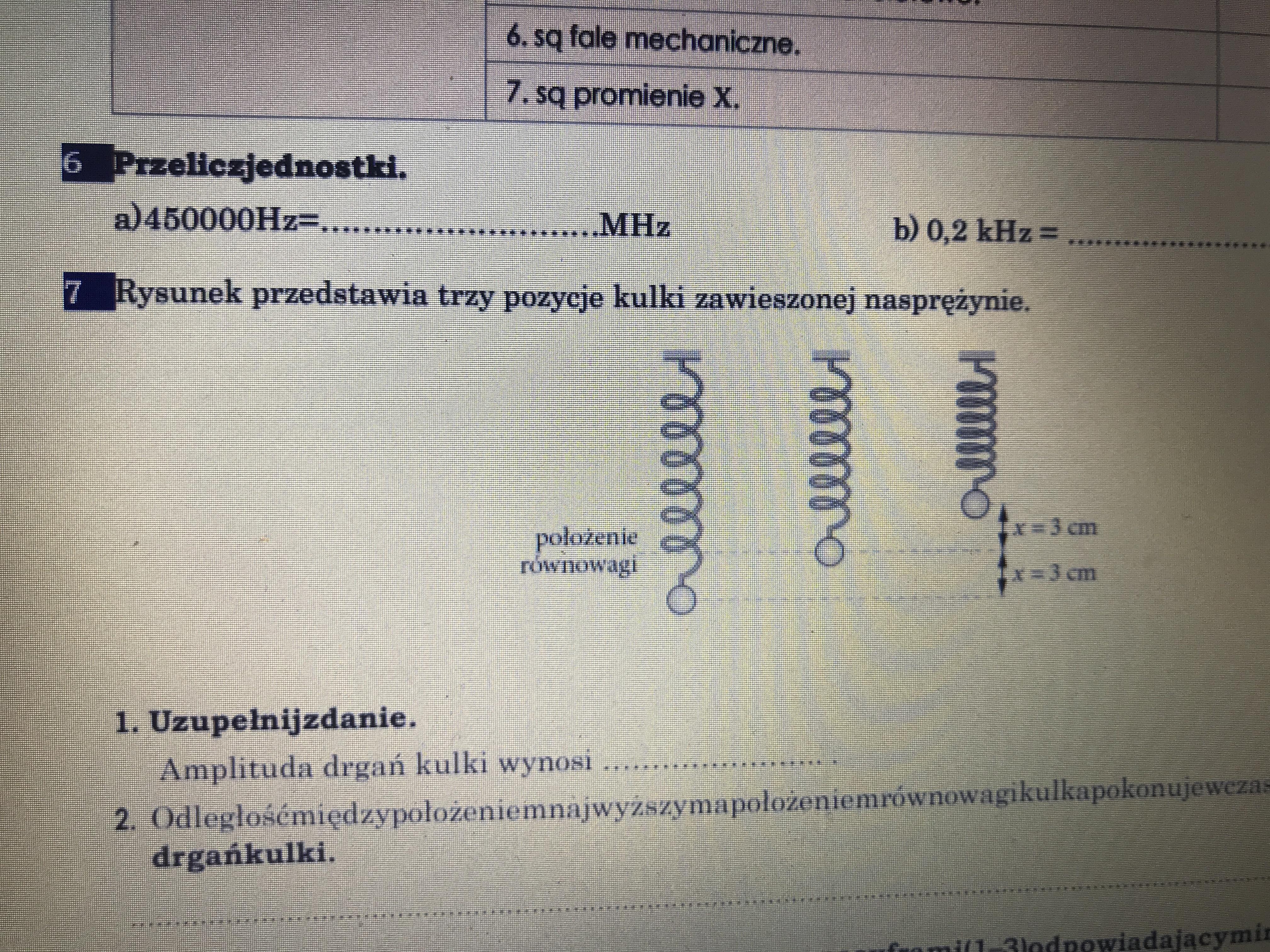 Rysunek przedstawia trzy pozycje kulki zawieszonej na sprężynie. 1