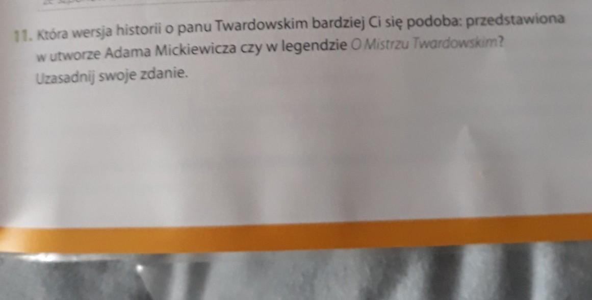 11. Która wersja historii o panu Twardowskim bardziej Ci się podoba