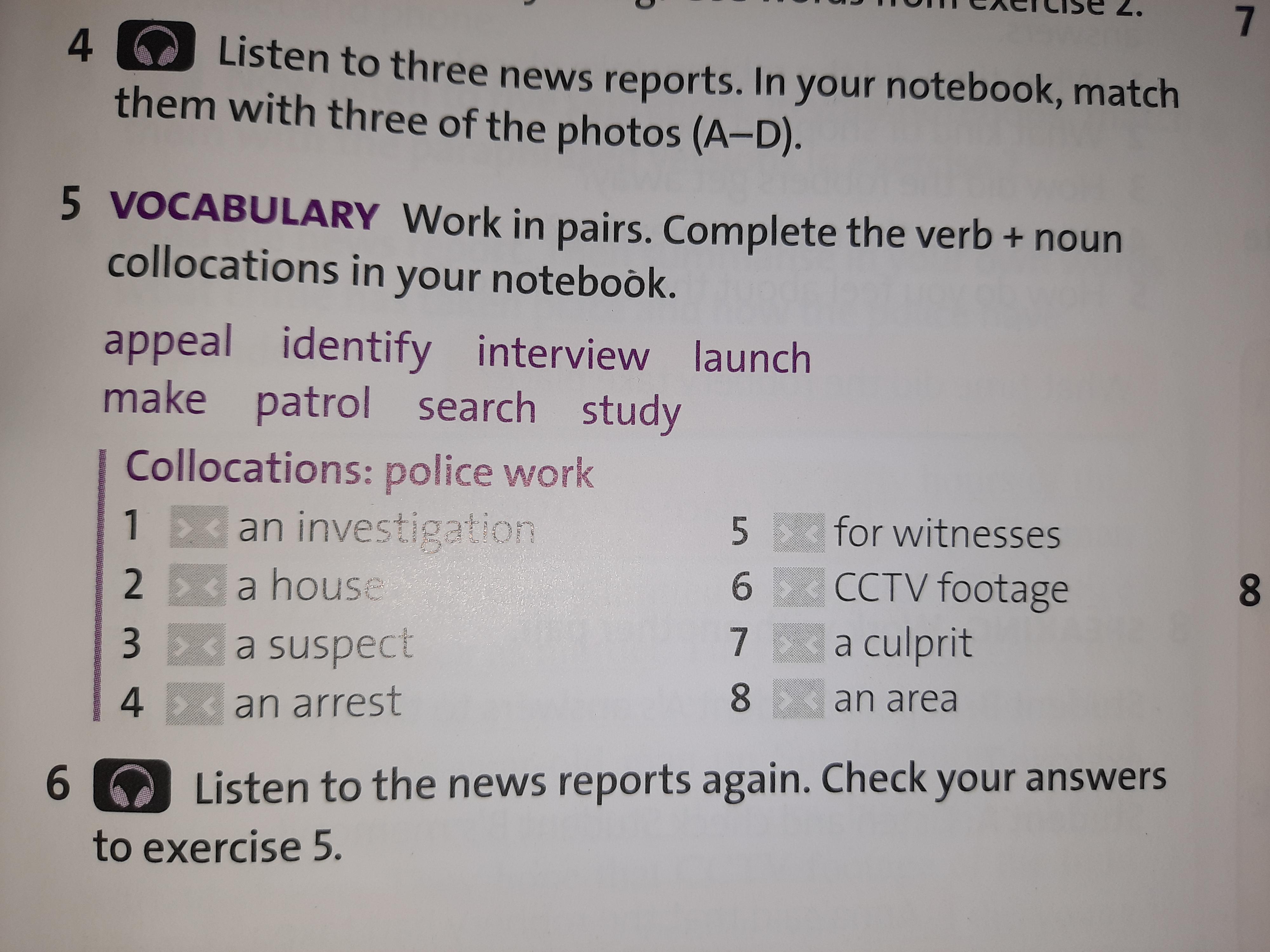 Works on pairs. Complete the verb noun collocations im your notebook