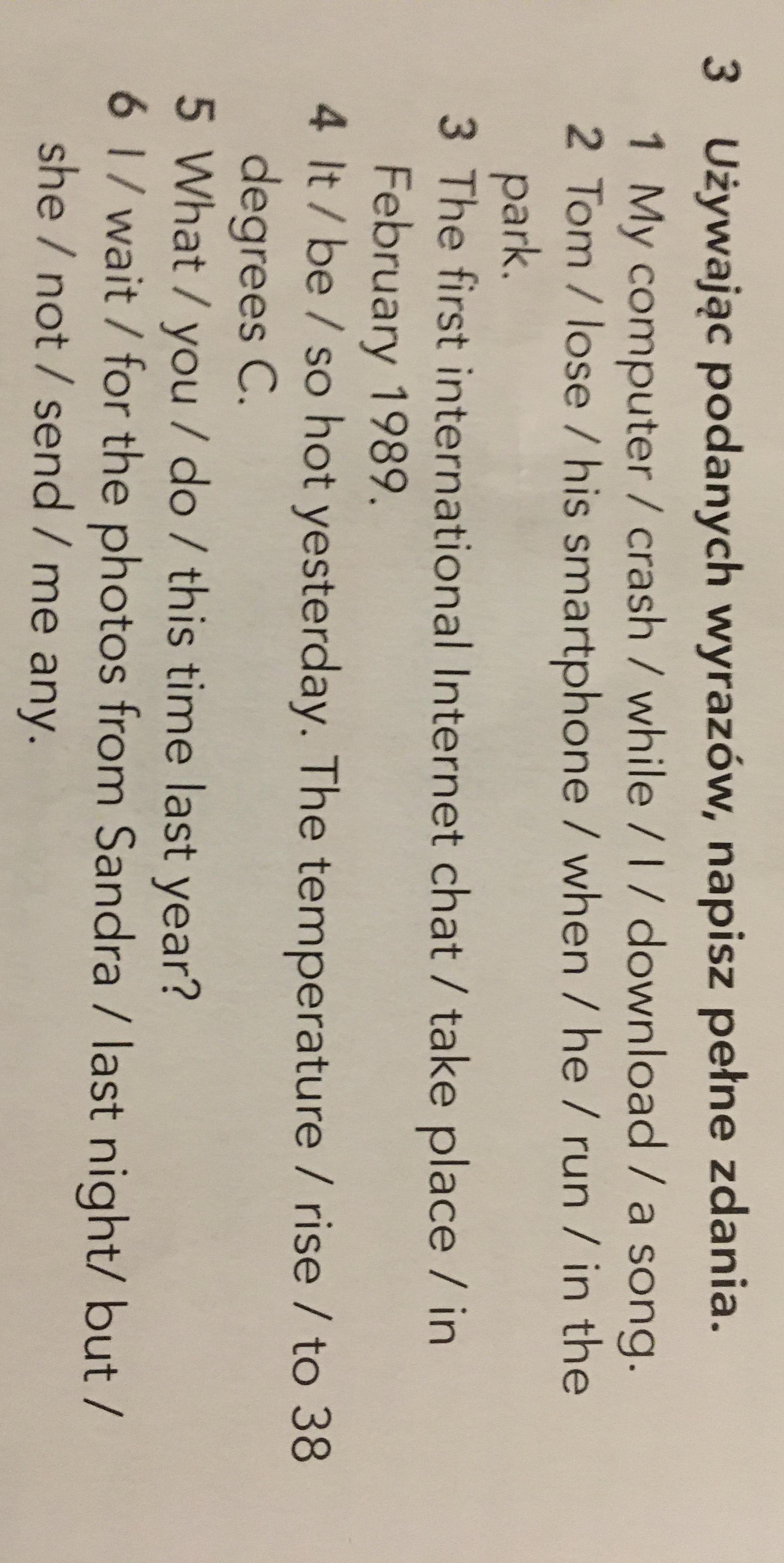 Używając podanych wyrazów napisz pełne zdania . Brainly.pl