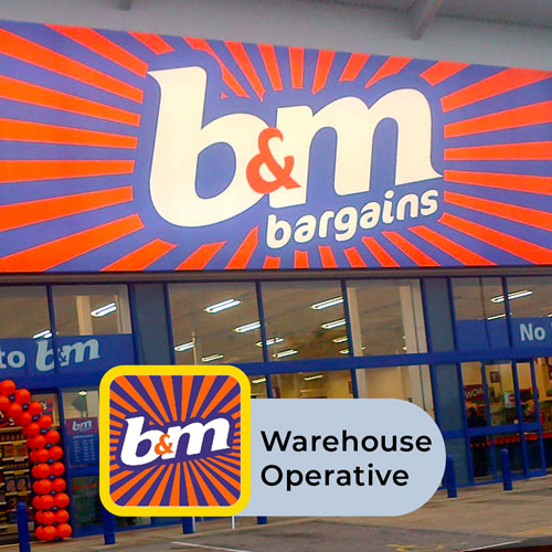 Warehouse Operative B&M Retail Placed App Recruitment