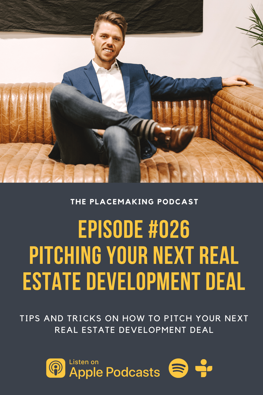 Pitching your Next Real Estate Development Deal with Evan Knox Ep. 026