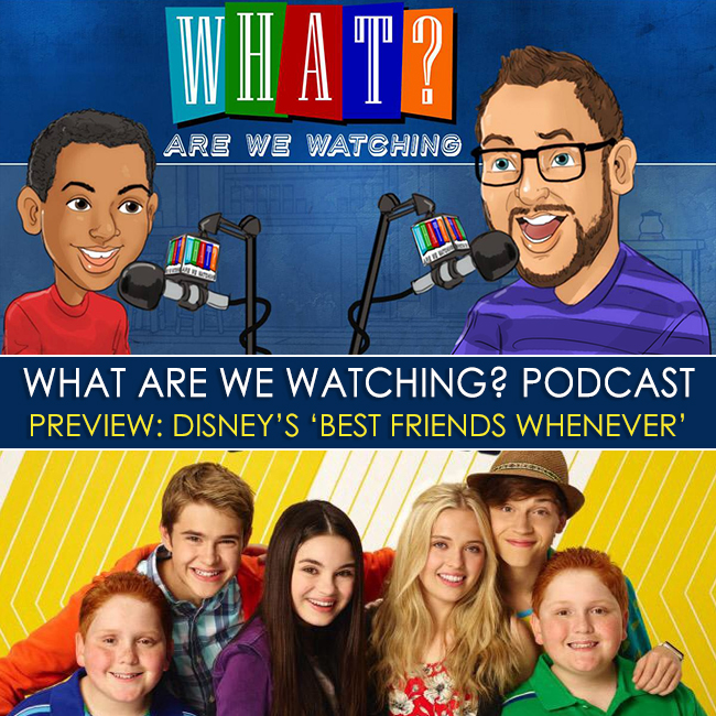 Preview Disney's 'Best Friends Whenever'