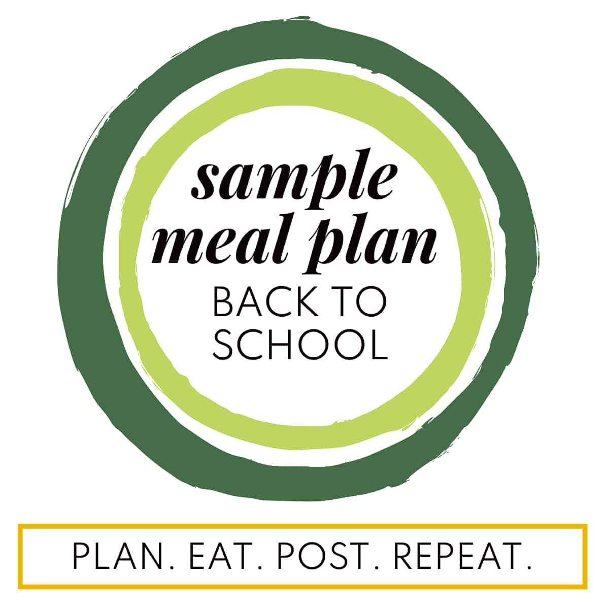 Back to School Meal Plan Recipes Plan. Eat. Post. Repeat.