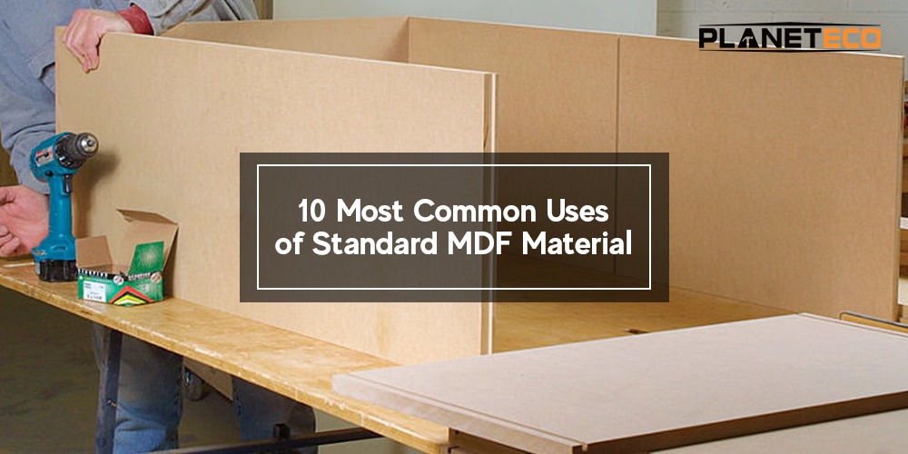 Read to Know Common Uses of Standard MDF Material