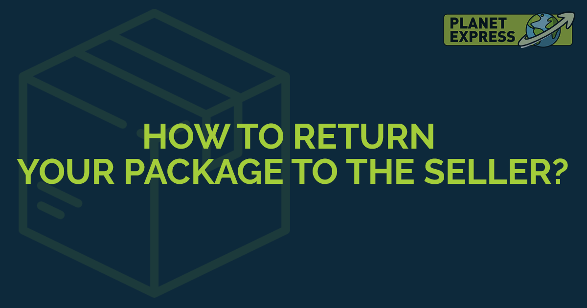How to Return Your Package to the Seller? • Express
