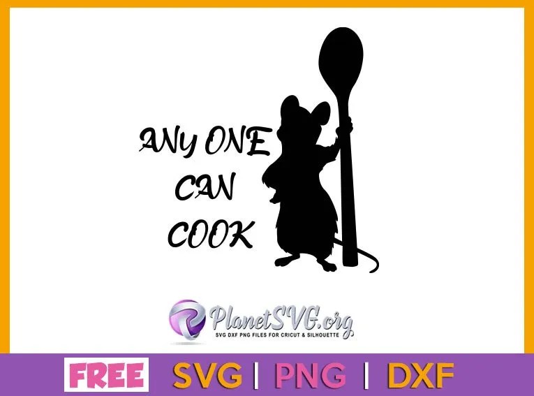 ⭐ Free Anyone Can Cook SVG DXF PNG Cricut Silhouette