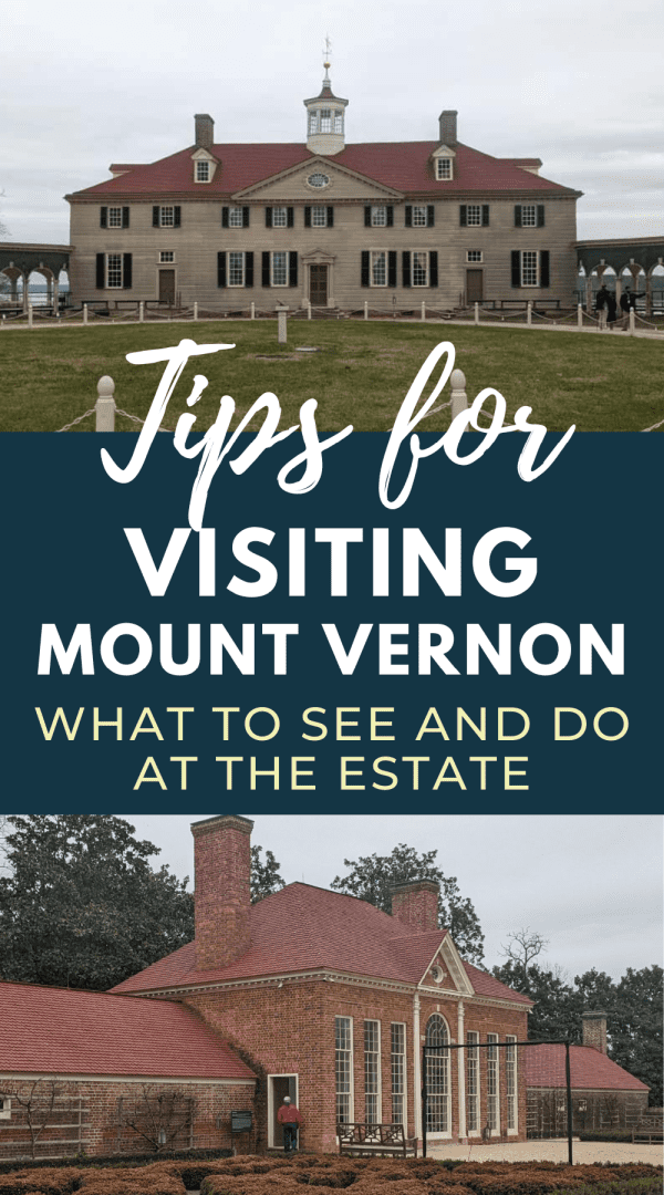 Tips for Visiting Mount Vernon, Washington’s Home