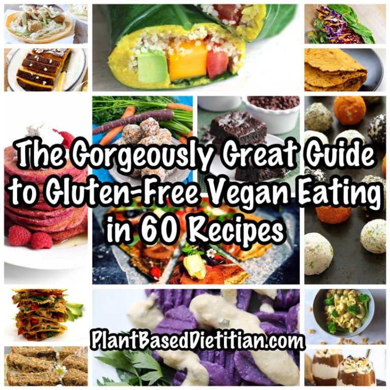 The Great Guide to GlutenFree Vegan Eating in 60 Recipes