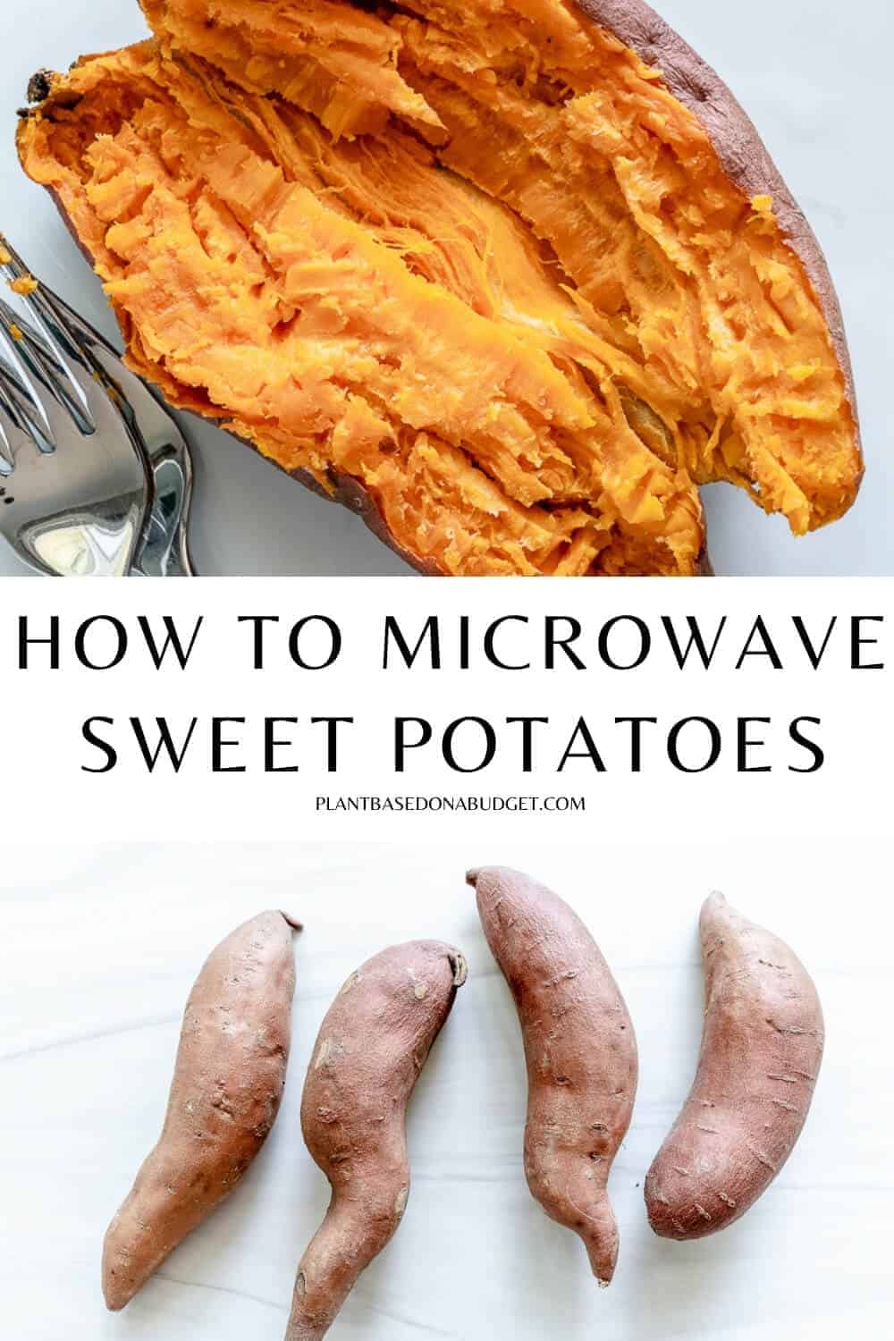 How to Microwave Sweet Potatoes PlantBased on a Budget
