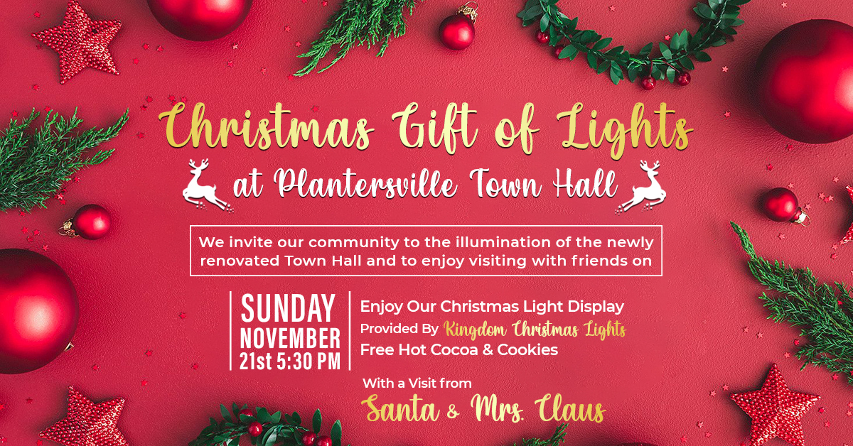 Christmas Gift of Lights Plantersville Town Hall