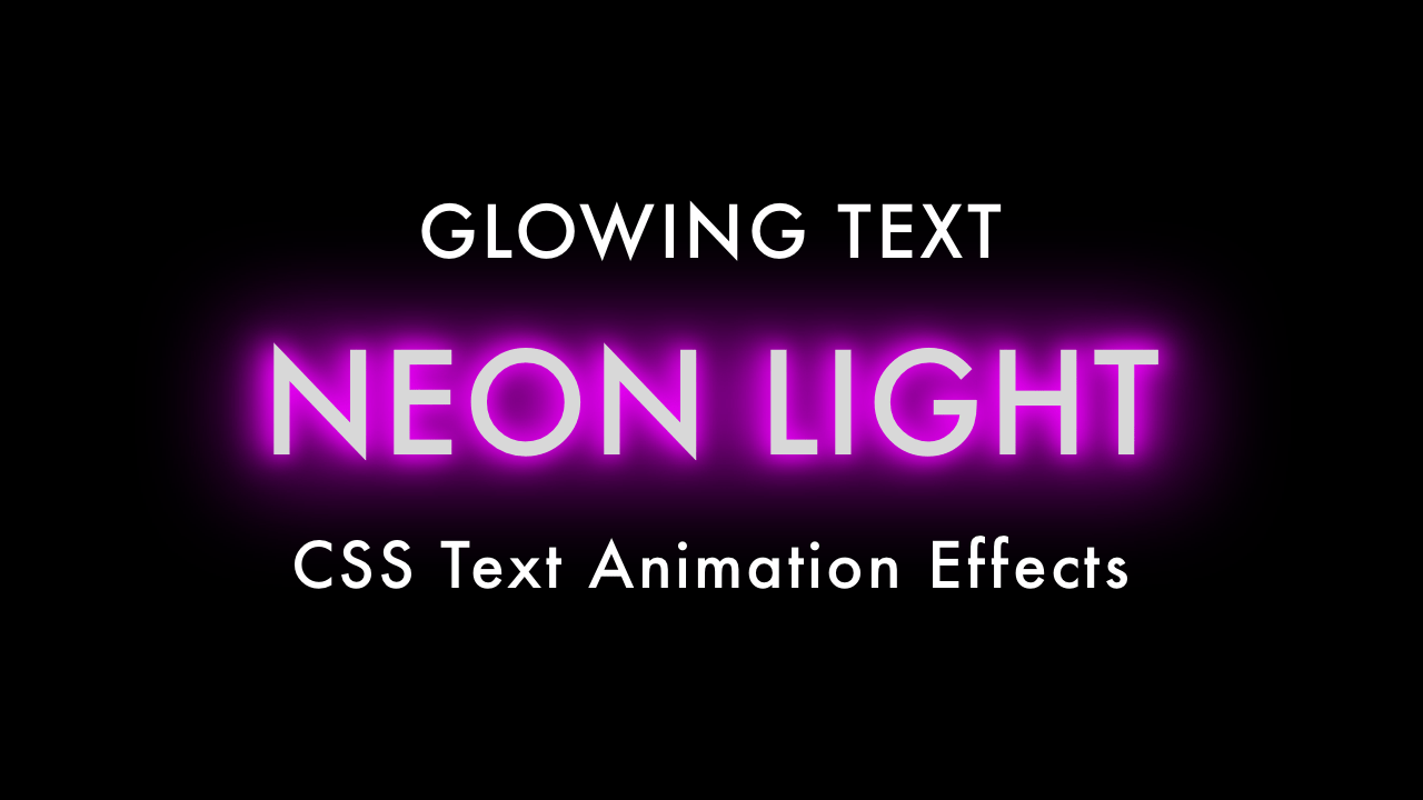 Glowing Neon Light Text Effects with HTML & CSS Plantpot