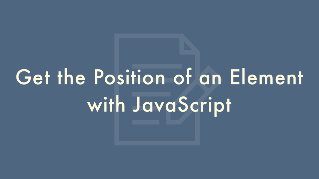 Get the Position of an Element with JavaScript Plantpot