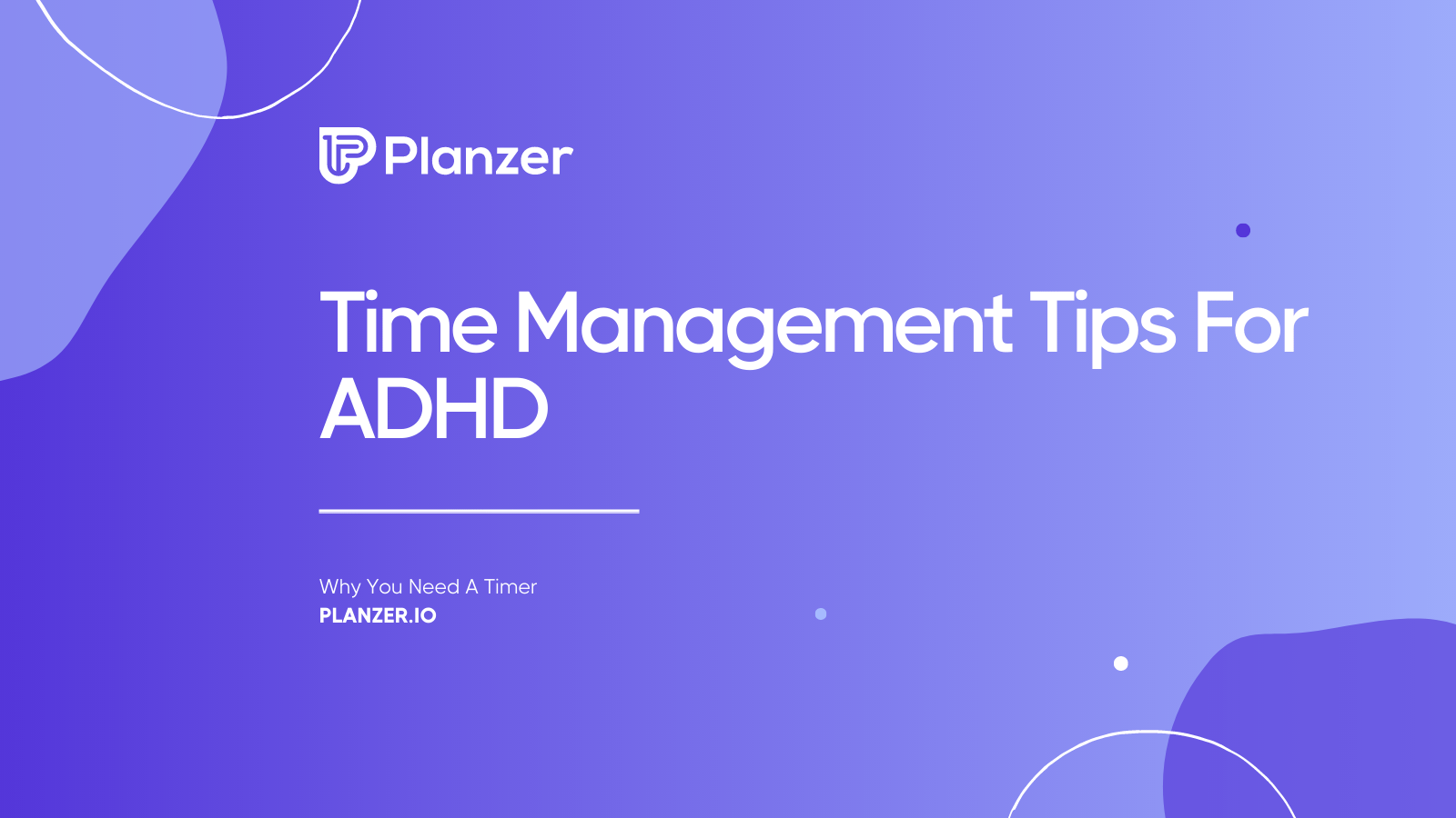 Time Management Tips For ADHD Why You Need A Timer