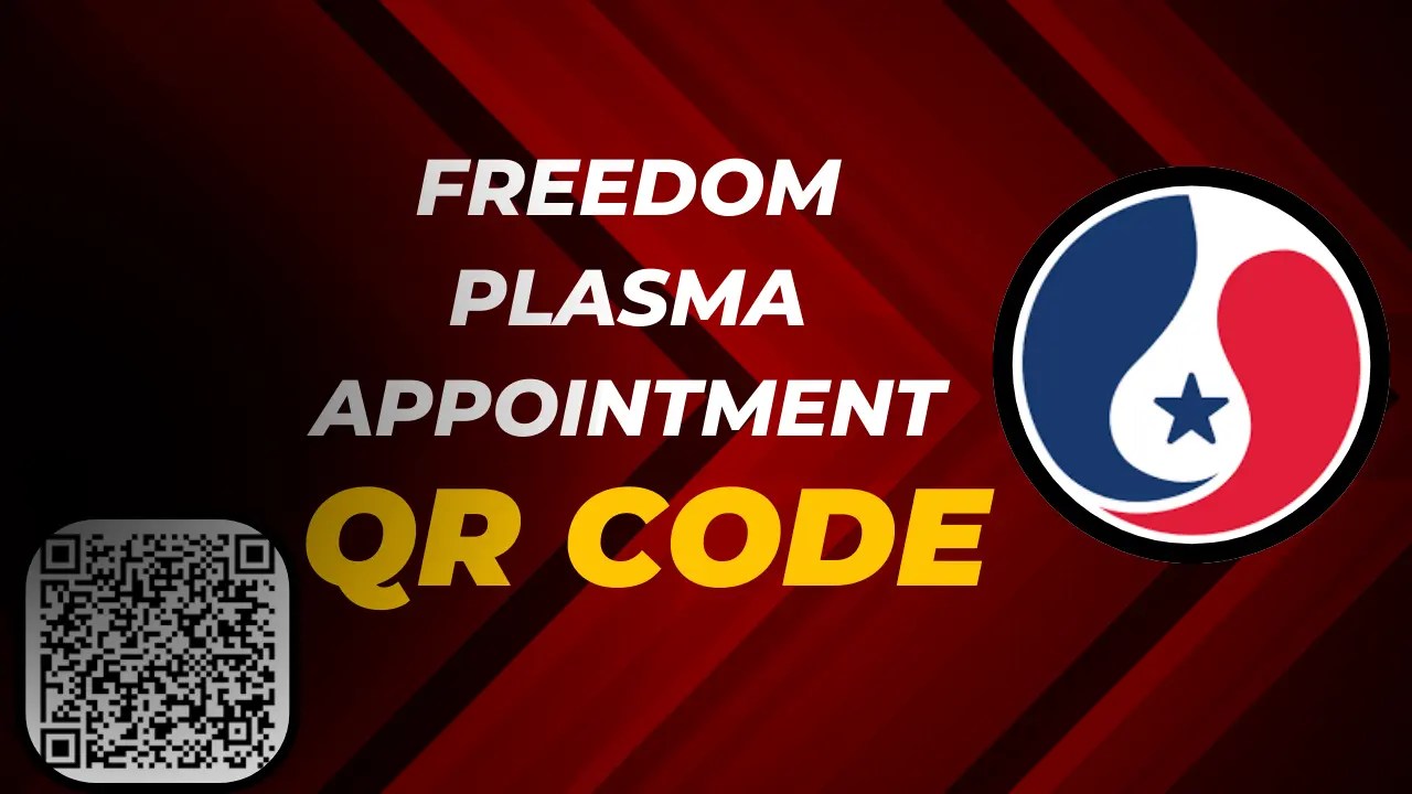 Freedom Plasma Appointment OR Code Plasma Pay Chart