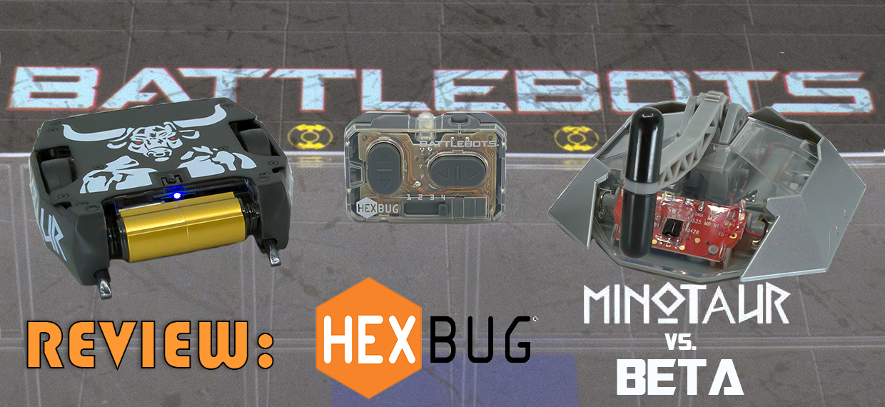 REVIEW Hexbug BattleBots Rival (Minotaur and Beta) Plastic and Plush