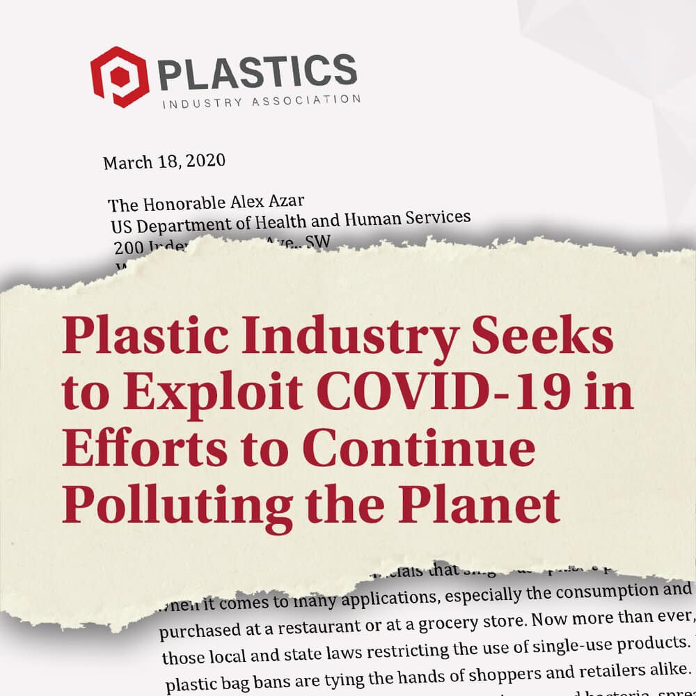 Plastic Industry Exploits COVID19 to Continue Polluting the