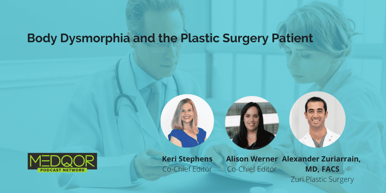 Body Dysmorphia and the Plastic Surgery Patient Plastic Surgery Practice