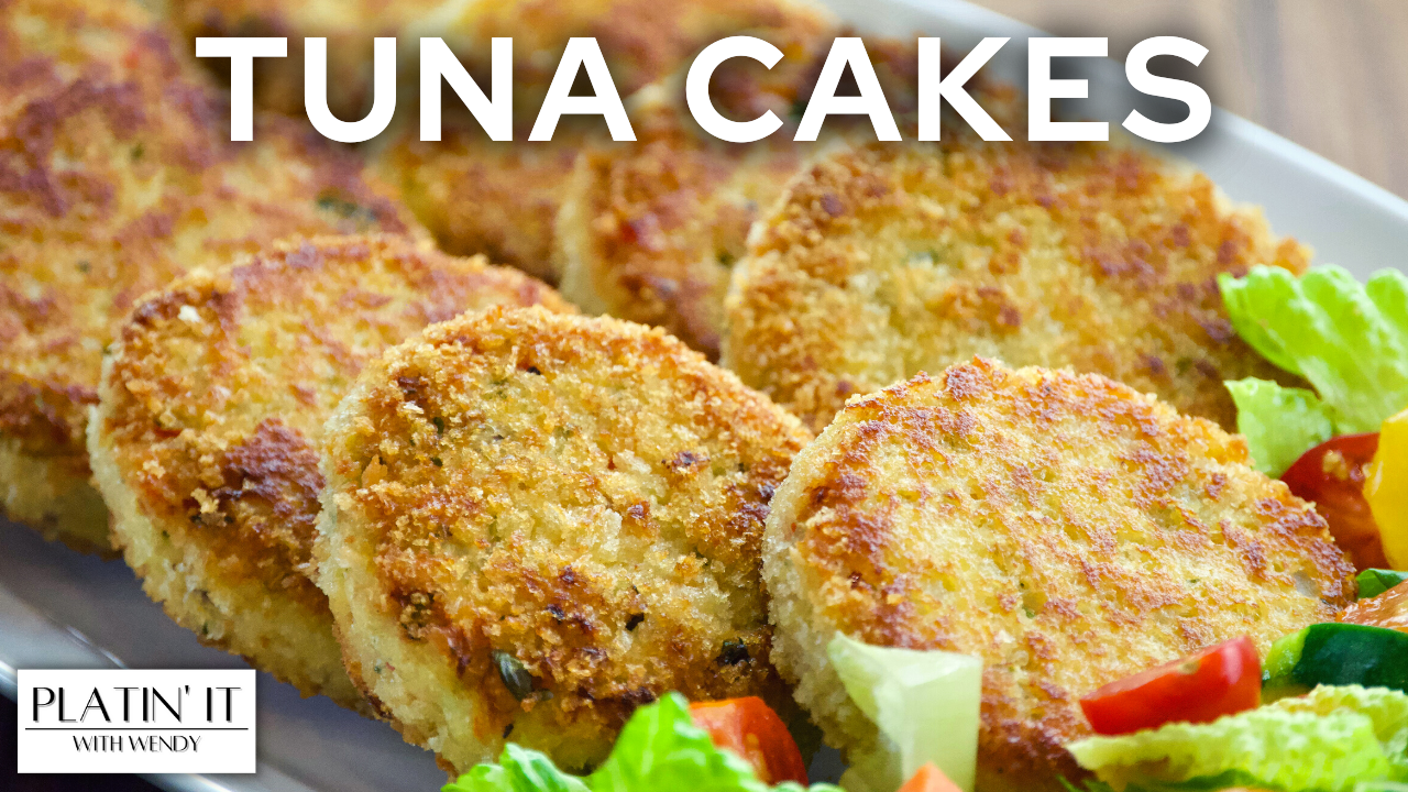 Delicious Tuna Cakes Platin' It With Wendy