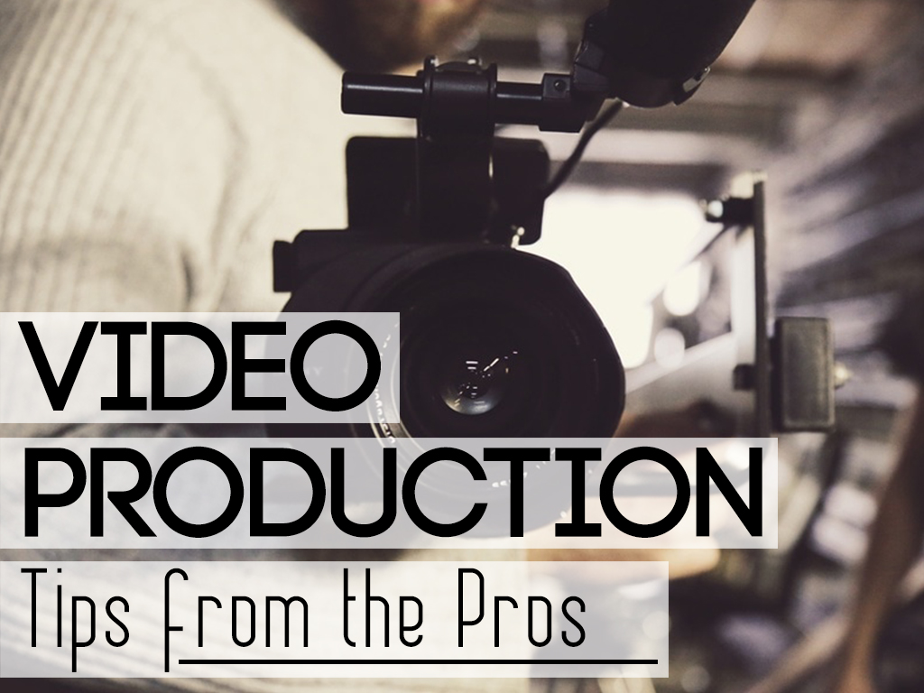Video Production Tips from the Pros Platt College San Diego