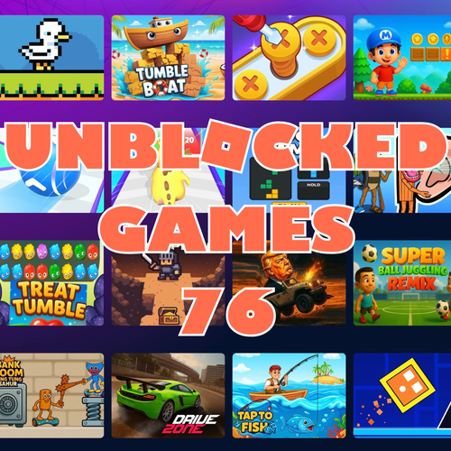 Unblocked Games 76 Play Thousands of Unblocked Games 76