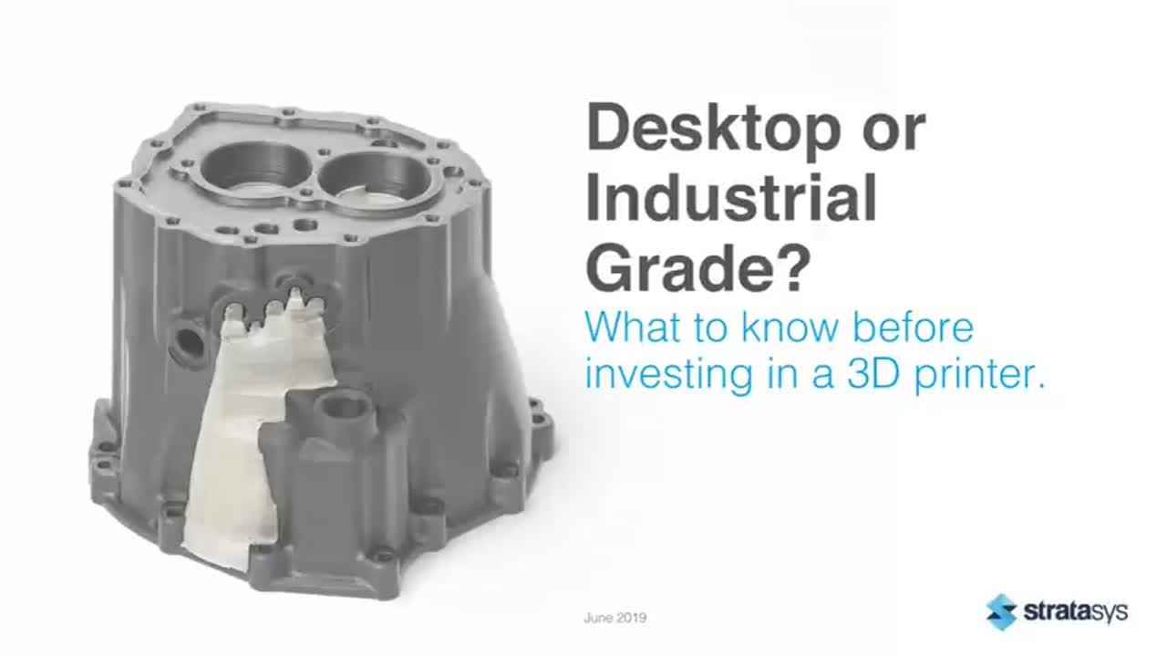 What is industrial grade 3D printing