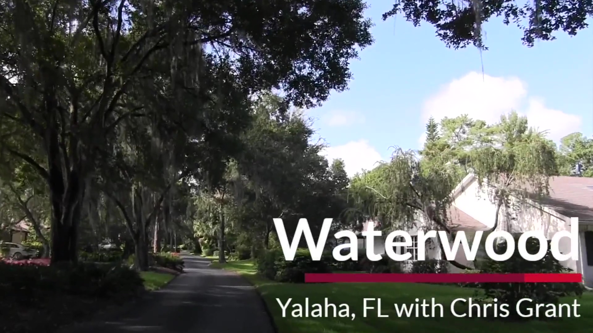 [Video] Tour Waterwood & Yalaha, FL with Chris Grant, Realtor