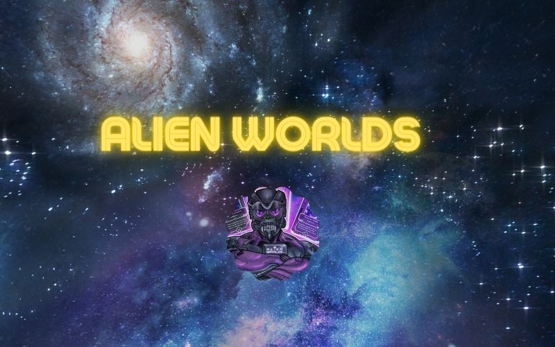 Alien Worlds Review What’s Behind This Top Binance Smart Chain Game