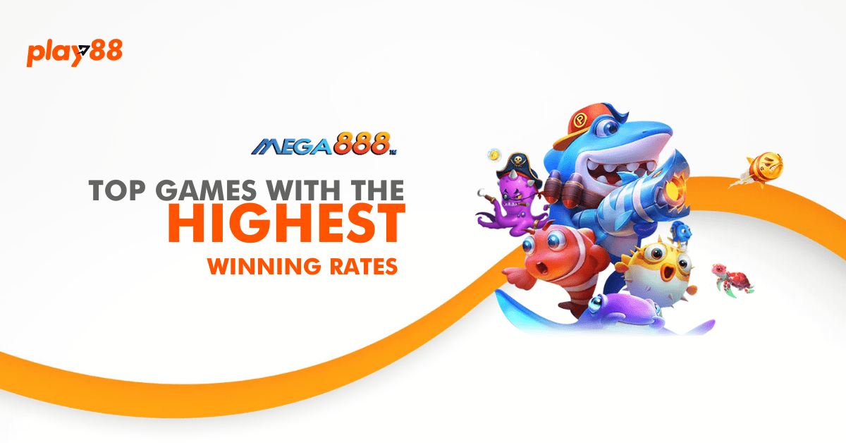 Mega888 Game List 5 Highest WinRate Mega888 Casino Games Play88