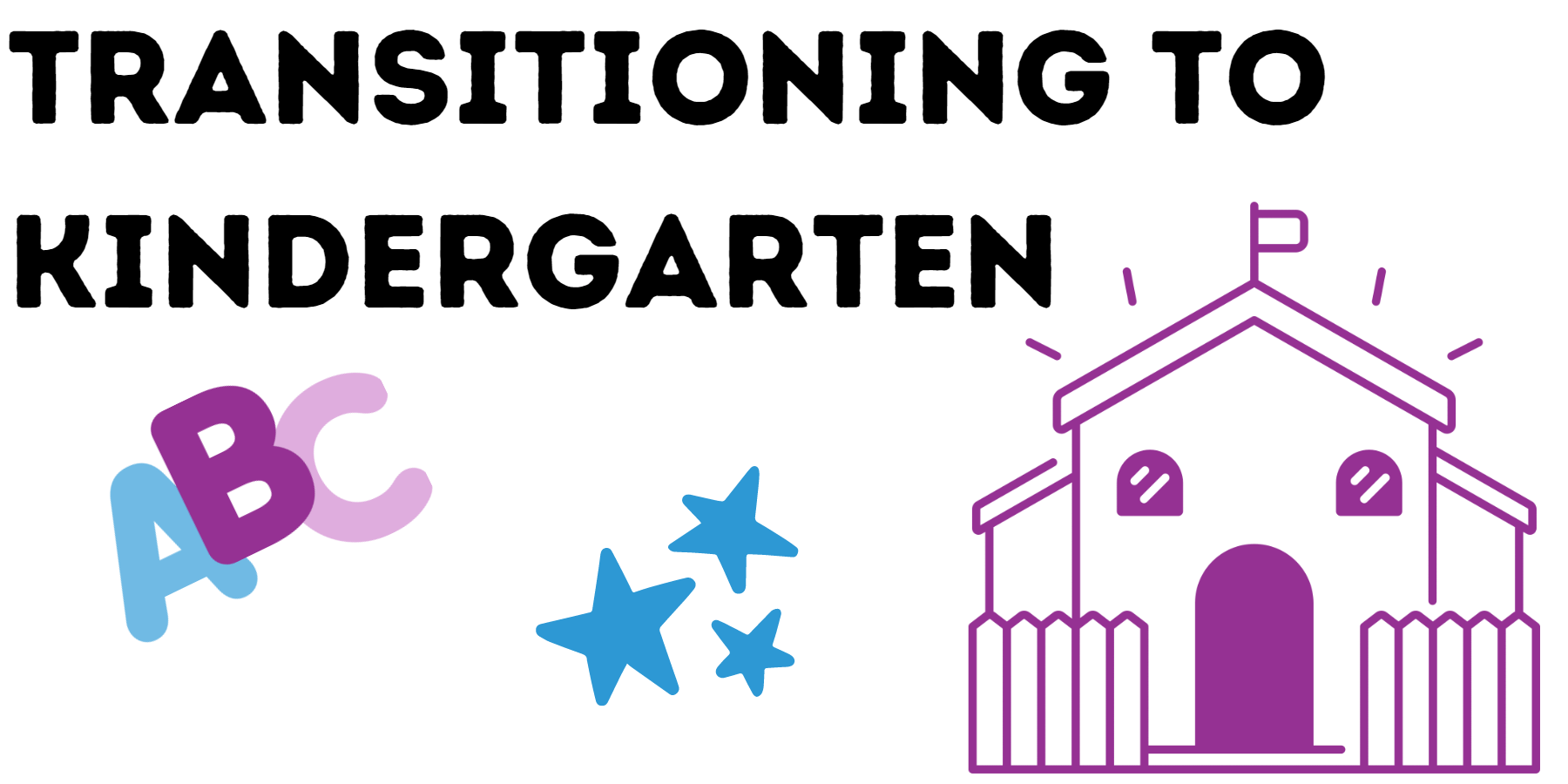 Transitioning to Kindergarten Play & Learn