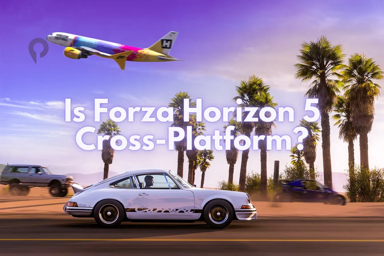 Is Forza Horizon 5 CrossPlatform? Player.me
