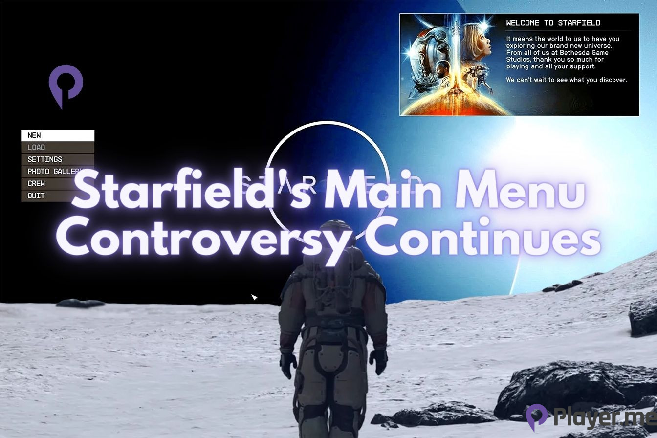 Starfield's Main Menu Controversy Continues Player.me