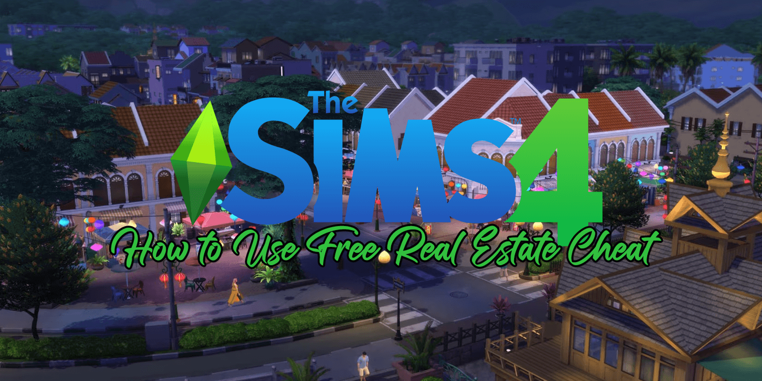 How to Use Free Real Estate Cheat in The Sims 4 Player Assist Game